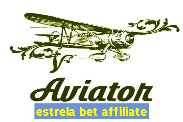 estrela bet affiliate